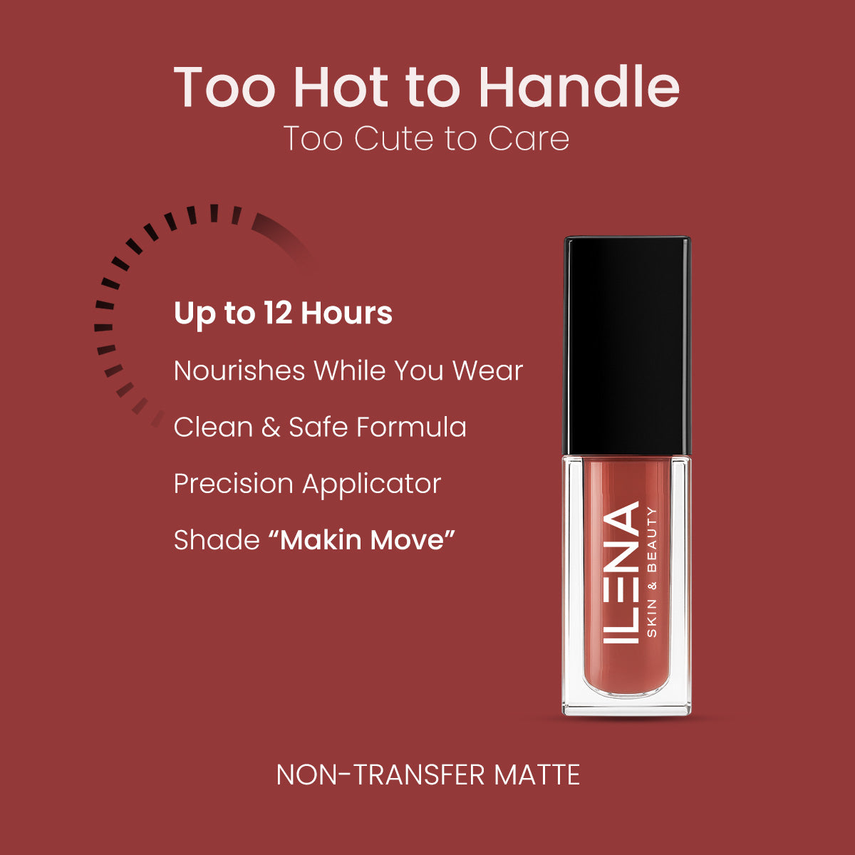 ILENA Pout Passion Liquid Lipstick, Makin Move Shade